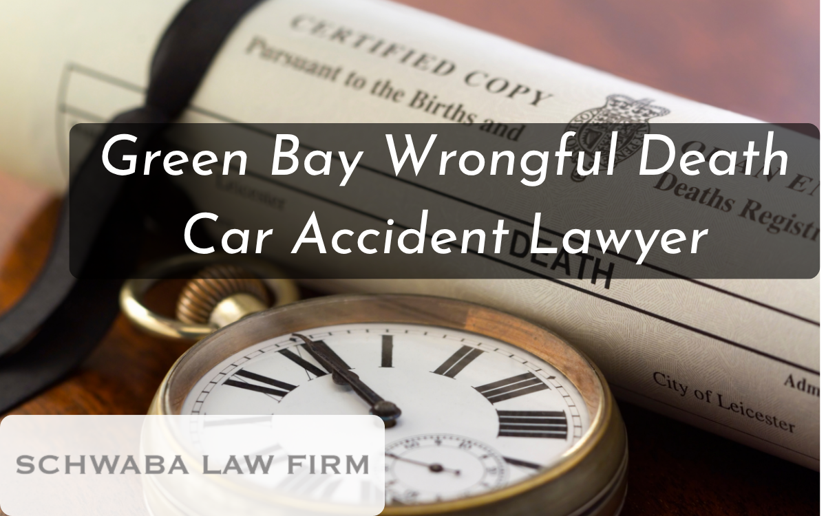 Green Bay Wrongful Death Car Accident Lawyer